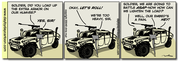 Soldier, did you load up the extra armor on our Humvee?